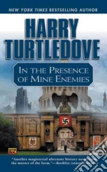 In The Presence Of Mine Enemies libro in lingua di Turtledove Harry