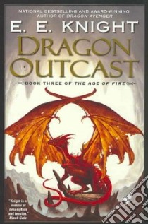 Dragon Outcast libro in lingua di Knight E. E.