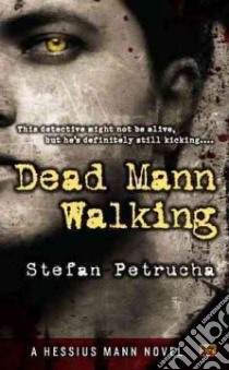 Dead Mann Walking libro in lingua di Petrucha Stefan