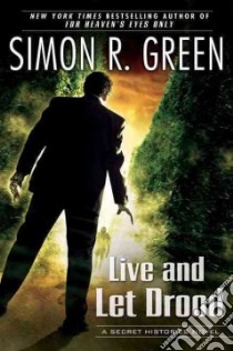 Live and Let Drood libro in lingua di Green Simon R.