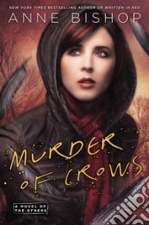 Murder of Crows libro in lingua di Bishop Anne
