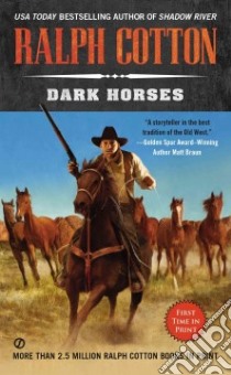 Dark Horses libro in lingua di Cotton Ralph W.