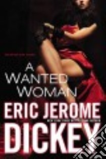 A Wanted Woman libro in lingua di Dickey Eric Jerome