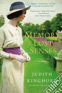 The Memory of Lost Senses libro in lingua di Kinghorn Judith