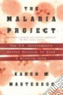 The Malaria Project libro in lingua di Masterson Karen M.