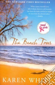 The Beach Trees libro in lingua di White Karen