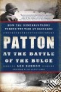 Patton at the Battle of the Bulge libro in lingua di Barron Leo