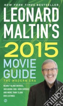 Leonard Maltin's Movie Guide 2015 libro in lingua di Maltin Leonard (EDT), Carson Darwyn (EDT), Sader Luke (EDT), Clark Mike (CON), Edelman Rob (CON)