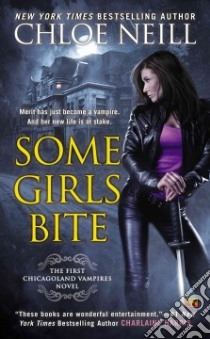 Some Girls Bite libro in lingua di Neill Chloe