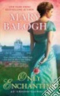 Only Enchanting libro in lingua di Balogh Mary