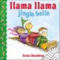 Llama Llama Jingle Bells libro in lingua di Dewdney Anna