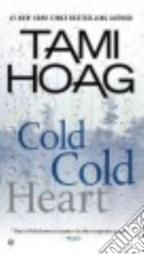 Cold Cold Heart libro in lingua di Hoag Tami