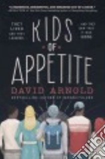 Kids of Appetite libro in lingua di Arnold David