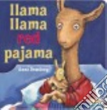 Llama Llama Red Pajama libro in lingua di Dewdney Anna