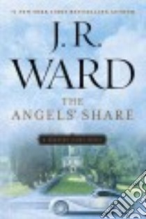 The Angels' Share libro in lingua di Ward J. R.