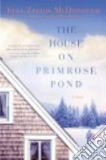The House on Primrose Pond libro in lingua di McDonough Yona Zeldis