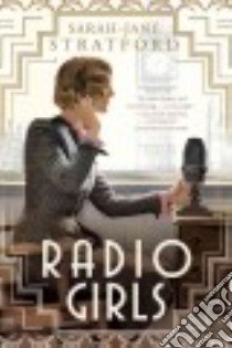 Radio Girls libro in lingua di Stratford Sarah-jane