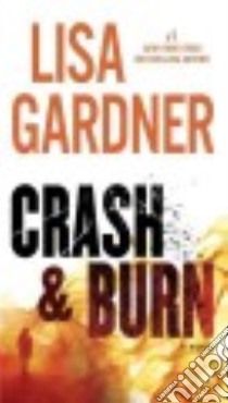 Crash & Burn libro in lingua di Gardner Lisa