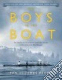 The Boys in the Boat libro in lingua di Brown Daniel James, Mone Gregory (ADP)