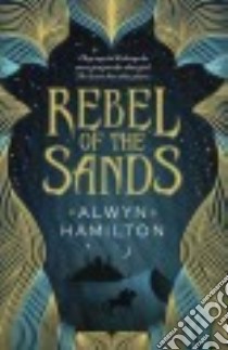 Rebel of the Sands libro in lingua di Hamilton Alwyn
