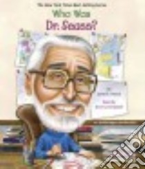Who Was Dr. Seuss? (CD Audiobook) libro in lingua di Pascal Janet B., Campbell Danny (NRT)