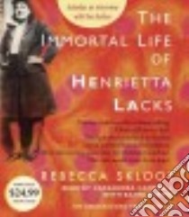 The Immortal Life of Henrietta Lacks (CD Audiobook) libro in lingua di Skloot Rebecca, Campbell Cassandra (NRT), Turpin Bahni (NRT)