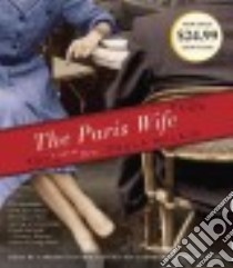 The Paris Wife (CD Audiobook) libro in lingua di McLain Paula, MacDuffie Carrington (NRT)