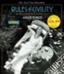 Rules of Civility (CD Audiobook) libro in lingua di Towles Amor, Lowman Rebecca (NRT)