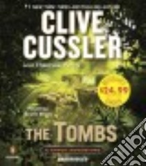 The Tombs (CD Audiobook) libro in lingua di Cussler Clive, Perry Thomas, Brick Scott (NRT)
