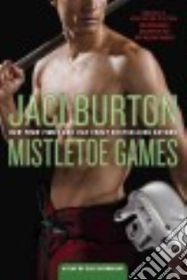 Mistletoe Games libro in lingua di Burton Jaci
