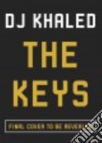 The Keys libro in lingua di Khaled D. J., Choi Mary H. K. (CON)