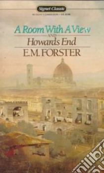 Howards End and A Room With a View libro in lingua di Forster E. M., Demott Benjamin (INT)