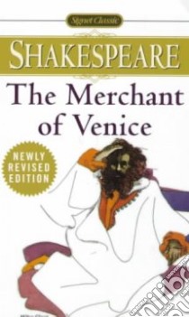 The Merchant of Venice libro in lingua di Shakespeare William, Myrick Kenneth (EDT), Barnet Sylvan (EDT)