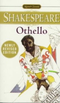 The Tragedy of Othello the Moor of Venice libro in lingua di Shakespeare William, Kernan Alvin B. (EDT), Barnet Sylvan