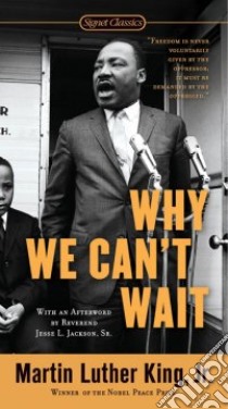 Why We Can't Wait libro in lingua di King Martin Luther Jr., Jackson Jesse L. Sr. (AFT)