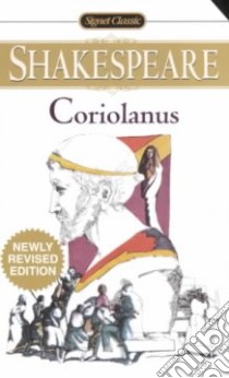 Coriolanus libro in lingua di Shakespeare William, Brower Reuben Arthur (EDT)