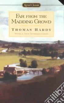 Far from the Madding Crowd libro in lingua di Hardy Thomas