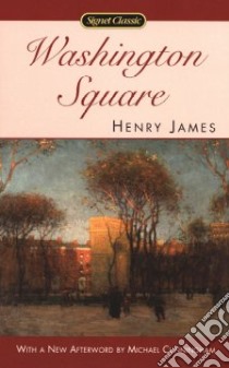 Washington Square libro in lingua di James Henry, Cunningham Michael (CON)