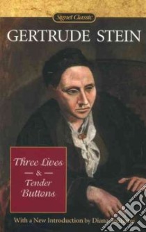 Three Lives & Tender Buttons libro in lingua di Stein Gertrude