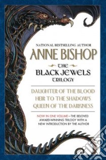 The Black Jewels Trilogy libro in lingua di Bishop Anne