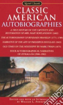 Classic American Autobiographies libro in lingua di Andrews William L. (EDT)