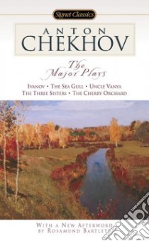 The Major Plays libro in lingua di Chekhov Anton Pavlovich, Dunnigan Ann (TRN), Brustein Robert (FRW), Bartlett Rosamund (AFT)