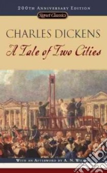 A Tale of Two Cities libro in lingua di Dickens Charles, Busch Frederick (INT), Wilson A. N. (AFT)
