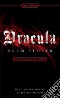 Dracula libro in lingua di Stoker Bram, Wolf Leonard (INT), Meyers Jeffrey (AFT)