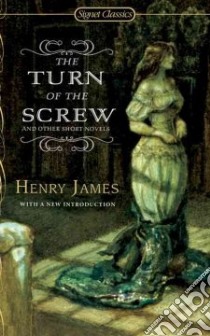 The Turn of the Screw libro in lingua di James Henry, Kaplan Fred (INT)