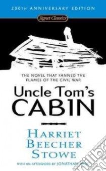 Uncle Tom's Cabin libro in lingua di Stowe Harriet Beecher, Pickney Darryl (INT), Arac Jonathan (AFT)