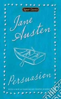 Persuasion libro in lingua di Austen Jane, Drabble Margaret (INT), Johnson Diane (AFT)