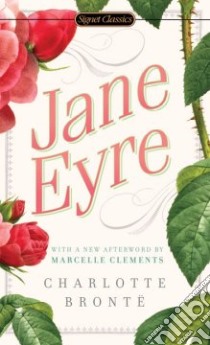 Jane Eyre libro in lingua di Bronte Charlotte, Jong Erica (INT), Clements Marcelle (AFT)