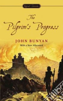 The Pilgrim's Progress libro in lingua di Bunyan John, Lundin Roger (INT), Weldon Fay (AFT)