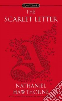 The Scarlet Letter libro in lingua di Hawthorne Nathaniel, Wineapple Brenda (INT), Barreca Regina (AFT)